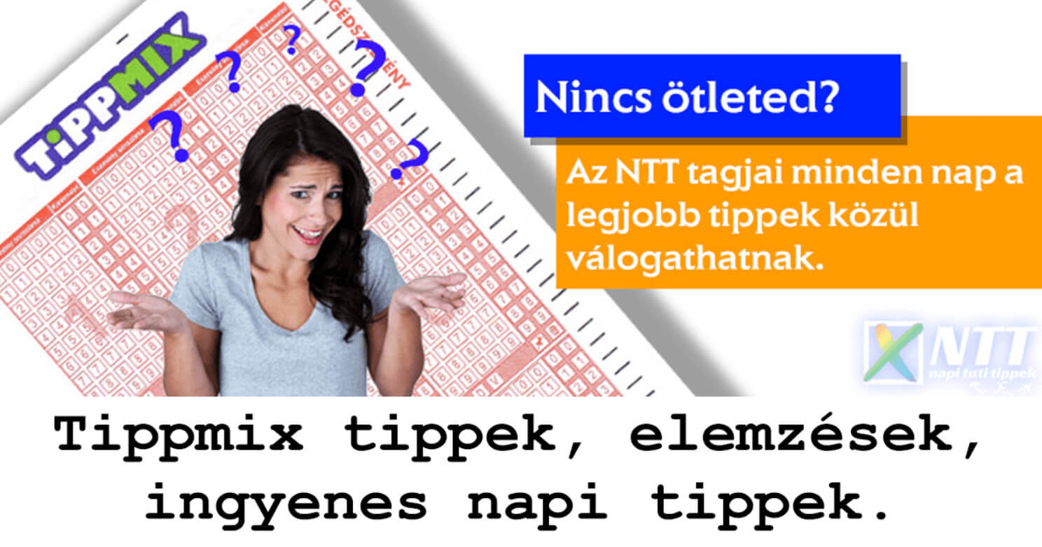 NTT: A legjobb sportfogadási ötletek naponta: Tippmix tippek, mérkőzés elemzések, statisztikai adatok. Napi ingyenes tippek. Csatlakozz Magyarország legsikeresebb sportfogadó csapatához! NTT: A legjobb sportfogadási ötletek naponta: Tippmix tippek, mérkőzés elemzések, statisztikai adatok. Napi ingyenes tippek. Csatlakozz Magyarország legsikeresebb sportfogadó csapatához!
